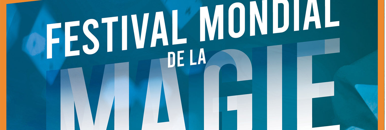 FESTIVAL MONDIAL DE LA MAGIE